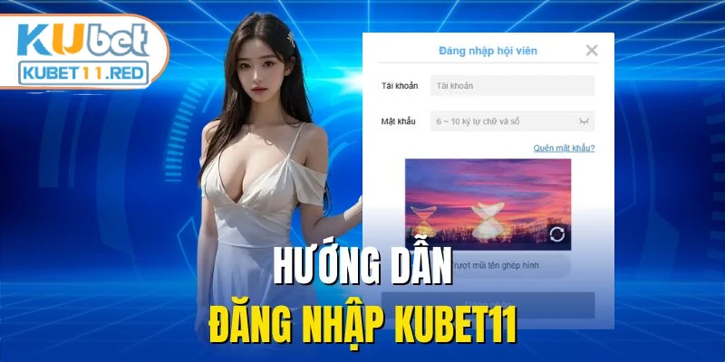 Hướng dẫn đăng nhập Kubet11